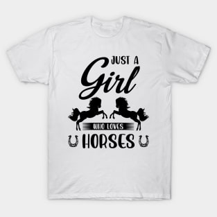 just a girl who loves horses T-Shirt